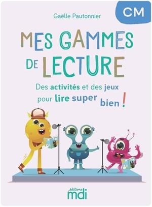 MES GAMMES DE LECTURE - CM - CAHIER | 9782223011575 | GAËLLE PAUTONNIER