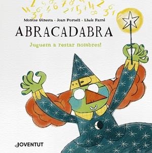 ABRACADABRA- EDICIÓ EN CATALÀ | 9788426149312 | GINESTA, MONTSE/PORTELL, JOAN