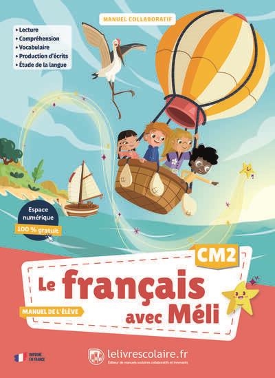 LE FRANÇAIS AVEC MÉLI CM2 | 9791040008538