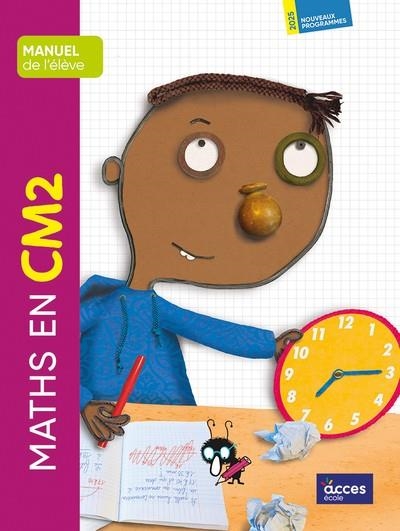 MATHS EN CM2 - MANUEL DE L'ÉLÈVE | 9782383212249
