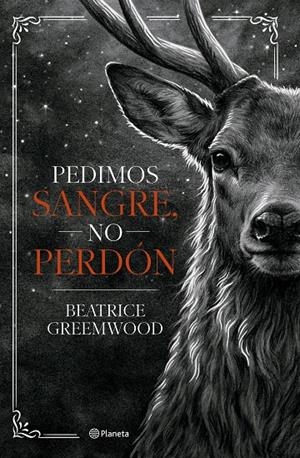 PEDIMOS SANGRE, NO PERDÓN | 9788408321675 | GREEMWOOD, BEATRICE