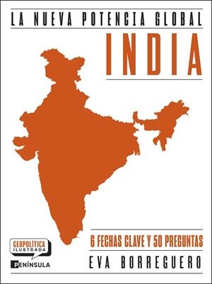 INDIA. LA NUEVA POTENCIA GLOBAL | 9788411005210 | BORREGUERO SANCHO, EVA