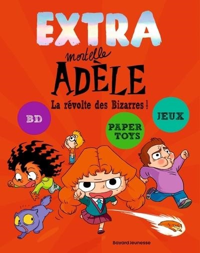 EXTRA MORTELLE ADÈLE - TOME 3 - LA RÉVOLTE DES BIZARRES (2019) | 9791036378355 | MR. TAN / DIANE LEFEYER