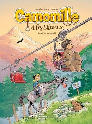 CAMOMILLE ET LES CHEVAUX - TOME 14 - MONTÉE À CHEVAL (2026) | 9791041117840 | STEFANO TURCONI / LILI MÉSANGE