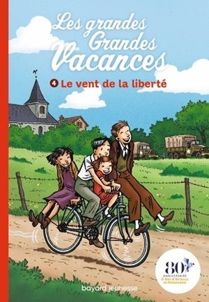 LES GRANDES GRANDES VACANCES - TOME 4 - LE VENT DE LA LIBERTÉ (2015) | 9791036365959 | MICHEL LEYDIER / EMILE BRAVO