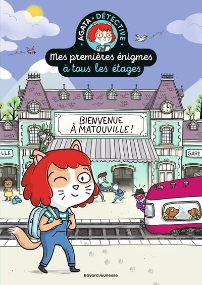 MES PREMIÈRES ÉNIGMES À TOUS LES ÉTAGES - TOME 1 - BIENVENUE À MATOUVILLE ! (2018) | 9782747099646 | PAUL MARTIN / CAMILLE ROY