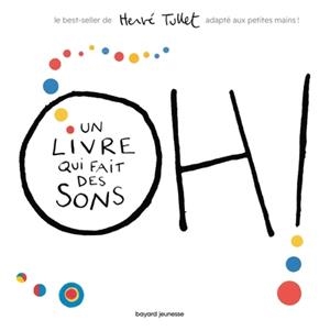 OH! UN LIVRE QUI FAIT DES SONS (TOUT CARTON) | 9791036369759 | TULLET, HERVE
