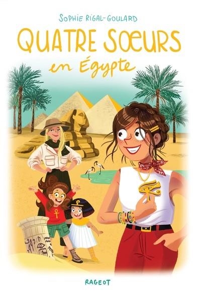 QUATRE SOEURS EN EGYPTE | 9782700286984 | RIGAL-GOULARD, SOPHIE