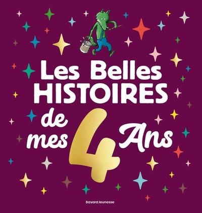 LES BELLES HISTOIRES DE MES 4 ANS | 9791036378560 | COLLCETIF