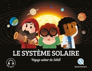 LE SYSTÈME SOLAIRE - VOYAGE AUTOUR DU SOLEIL | 9782371047471 | COLLECTIF