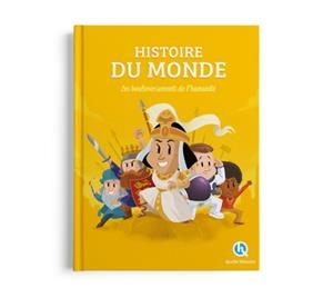 HISTOIRE DU MONDE - LES BOULEVERSEMENTS DE L'HUMANITÉ | 9782386142383 | COLLECTIF