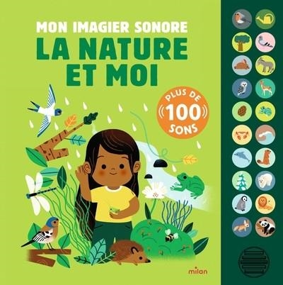 MON GRAND LIVRE SONORE - MON IMAGIER SONORE : LA NATURE ET MOI - DÈS 1 AN | 9782408031671 | BRUNELLIERE, LUCIA