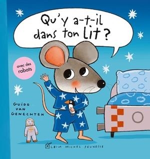 QU'Y A-T-IL DANS TON LIT ? | 9782226478702 | GUIDO VAN GENECHTEN / FRANÇOISE GUIBERT