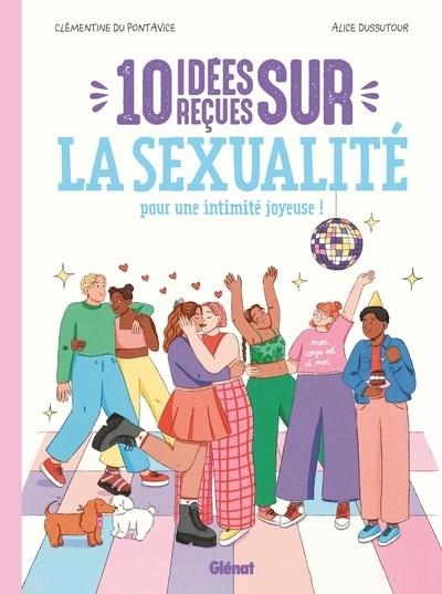 10 IDÉES REÇUES SUR LA SEXUALITÉ | 9782344058015 | CLÉMENTINE DU PONTAVICE / ALICE DUSSUTOUR
