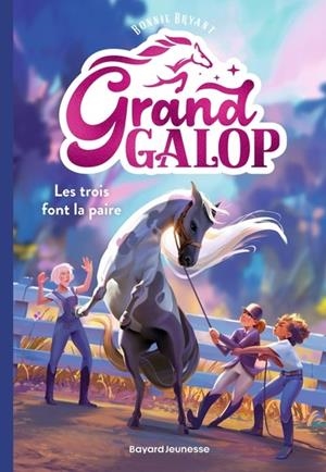 GRAND GALOP - TOME 1 - LES TROIS FONT LA PAIRE (2025) | 9791036374883 | BRYANT, BONNIE