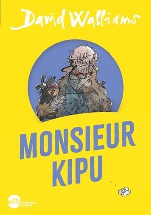 MONSIEUR KIPU (EDITION 2024 - WITTY POCHE) | 9782226494672 | DAVID WALLIAMS / QUENTIN BLAKE