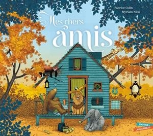 MES CHERS AMIS | 9782017294801 | FABRICE COLIN / MYRIAM NION