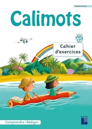 CALIMOTS - CP CAHIER D'EXERCICES DE COMPRÉHENSION/RÉDACTION PROGRAMMES 2025 | 9782725647975 | SANDRINE LENOBLE