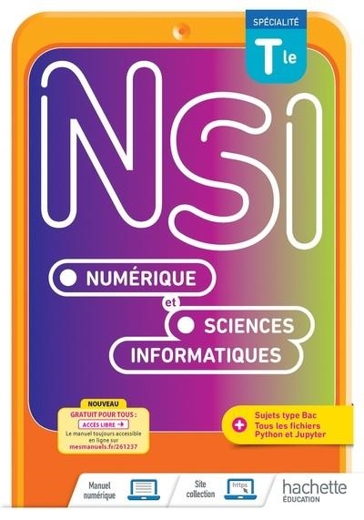 NSI - NUMÉRIQUE ET SCIENCES INFORMATIQUES TLE SPÉCIALITÉ - LIVRE ÉLÈVE - ED. 2022 | 9782017866343