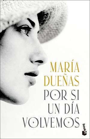 POR SI UN DÍA VOLVEMOS | 9788408318682 | DUEÑAS, MARÍA