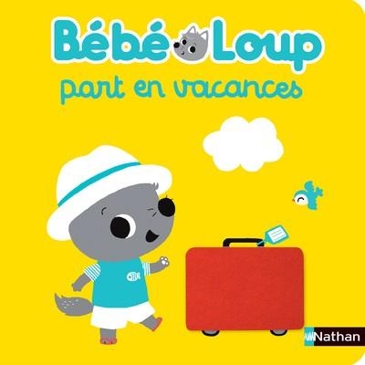 BÉBÉ LOUP PART EN VACANCES | 9782092581056 | EMIRI HAYASHI