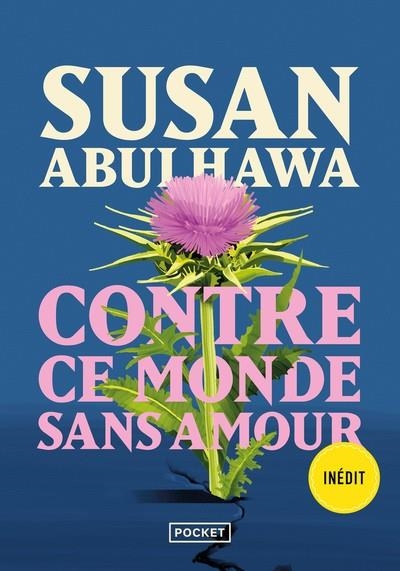 CONTRE CE MONDE SANS AMOUR | 9782266359085 | ABULHAWA , SUSAN J.