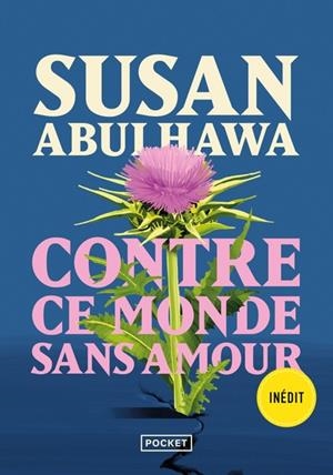 CONTRE CE MONDE SANS AMOUR | 9782266359085 | ABULHAWA , SUSAN J.