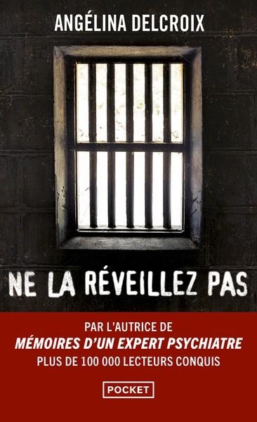 NE LA RÉVEILLEZ PAS (2018) | 9782266292139 | DELCROIX, ANGELINA