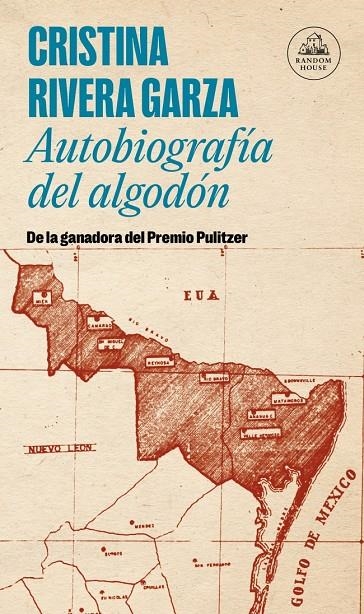 AUTOBIOGRAFÍA DEL ALGODÓN | 9788439740285 | RIVERA GARZA, CRISTINA