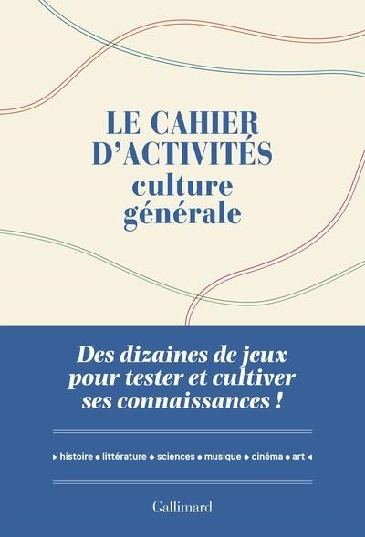 LE CAHIER D'ACTIVITÉS CULTURE GÉNÉRALE | 3260100043360 | BOYER, LAURE