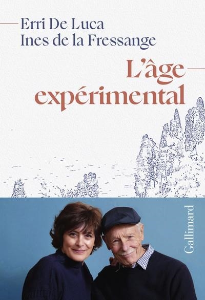 L'ÂGE EXPÉRIMENTAL | 9782073119827 | ERRI DE LUCA / INES DE LA FRESSANGE