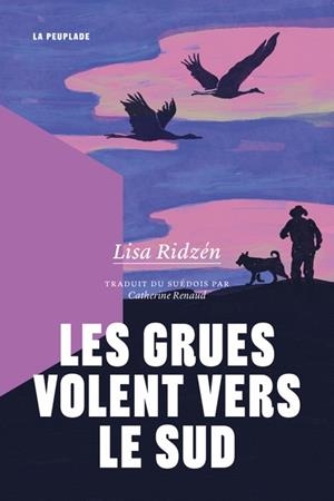 LES GRUES VOLENT VERS LE SUD | 9782925416890 | RIDZEN, LISA