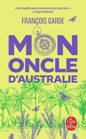 MON ONCLE D'AUSTRALIE | 9782253251842 | GARDE, FRANÇOIS