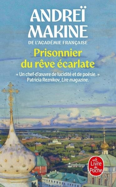 PRISONNIER DU RÊVE ÉCARLATE | 9782253263838 | MAKINE, ANDREI