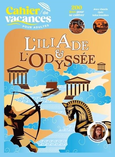 CAHIER DE VACANCES L'ILLIADE ET L'ODYSSÉE | 9782501198288 | COLLECTIF