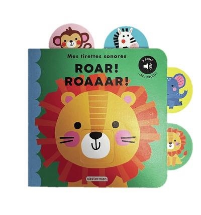 MES TIRETTES SONORES - MES TIRETTES SONORES : ROAR ! ROAAAR ! | 9782203310377 | LOUWERS, TANJA