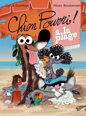 CHIEN POURRI À LA PLAGE | 9782211346146 | COLAS GUTMAN / MARC BOUTAVANT