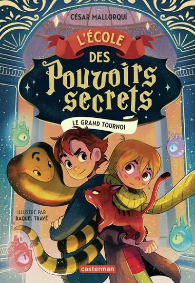 L'ÉCOLE DES POUVOIRS SECRETS - LE GRAND TOURNOI | 9782203300170 | MALLORQUI, CESAR