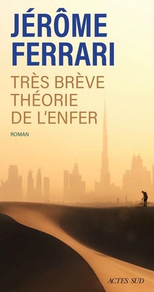 TRÈS BRÈVE THÉORIE DE L'ENFER | 9782330216382 | FERRARI, JEROME
