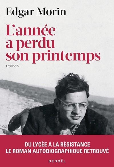 L'ANNÉE A PERDU SON PRINTEMPS | 9782207181324 | MORIN, EDGAR