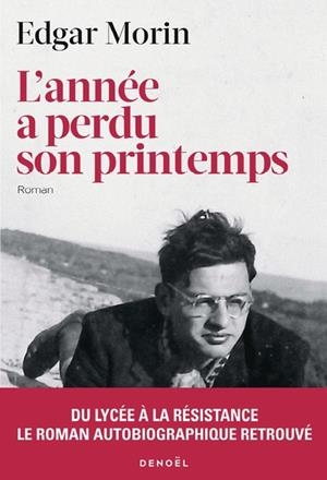 L'ANNÉE A PERDU SON PRINTEMPS | 9782207181324 | MORIN, EDGAR