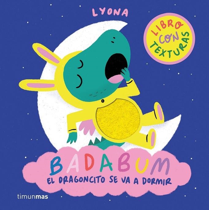 BADABUM. EL DRAGONCITO SE VA A DORMIR | 9788408312888 | LYONA