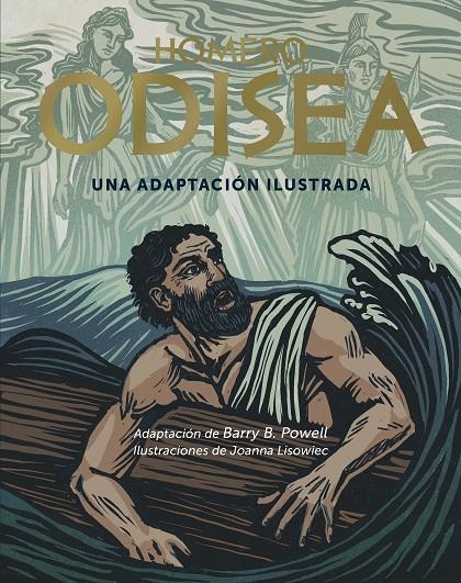 ODISEA. UNA ADAPTACIÓN ILUSTRADA | 9791388220043 | B. POWELL, BARRY/LISOWIEC, JOANNA/HOMERO