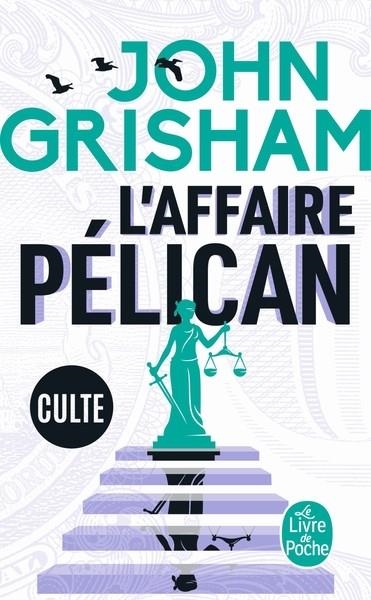 L'AFFAIRE PÉLICAN | 9782253182481 | GRISHAM, JOHN