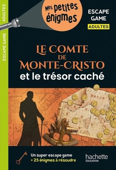 ESCAPE GAME ADULTES - LE COMTE DE MONTE-CRISTO ET LE TRÉSOR CACHÉ - CAHIER DE VACANCES 2026 | 9782017267973 | CEBOLLADA, ARNAUD