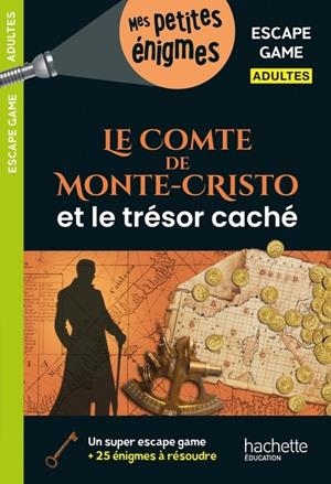ESCAPE GAME ADULTES - LE COMTE DE MONTE-CRISTO ET LE TRÉSOR CACHÉ - CAHIER DE VACANCES 2026 | 9782017267973 | CEBOLLADA, ARNAUD