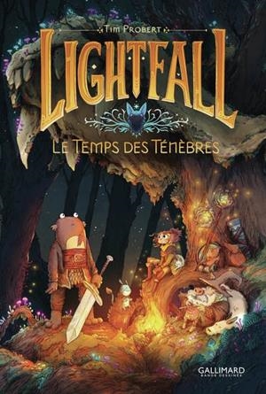 LIGHTFALL - TOME 3 - LE TEMPS DES TÉNÈBRES | 9782075194549 | TIM PROBERT