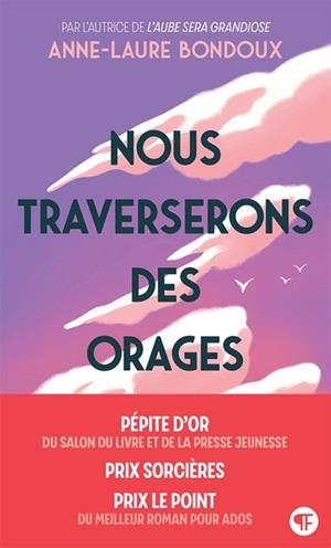NOUS TRAVERSERONS DES ORAGES | 9782075220651 | ANNE-LAURE BONDOUX