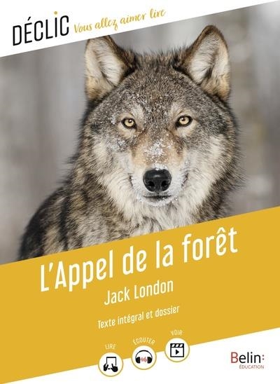 L'APPEL DE LA FORÊT - DÉCLIC | 9791035817220 | JACK LONDON