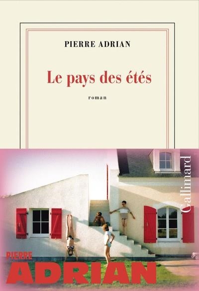 LE PAYS DES ÉTÉS | 9782073140920 | PIERRE ADRIAN